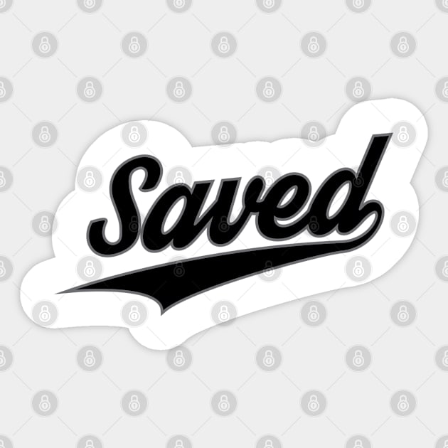 Saved | Christian | Religious | Faith | Jesus Sticker by ChristianLifeApparel